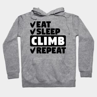 Eat, sleep, climb, repeat Hoodie